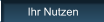 Ihr Nutzen